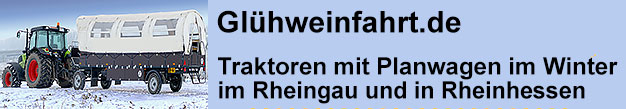 Glühweinfahrten durch die Weinberge mit Traktor und Planwagen im Winter in Hochheim am Main im Rheingau und Gau-Bickelheim in Rheinhessen